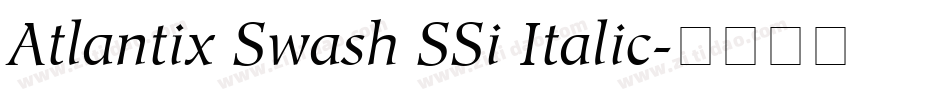 Atlantix Swash SSi Italic字体转换